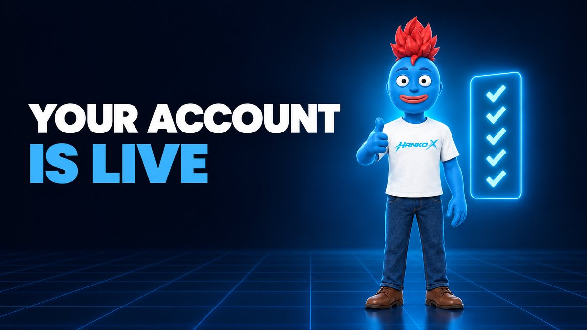 Your Account Is Live