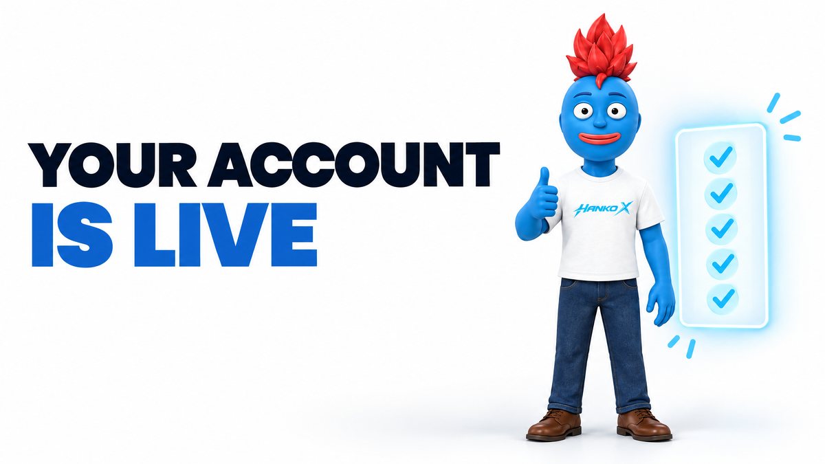 Your Account Is Live