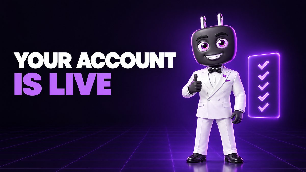 Your Account Is Live